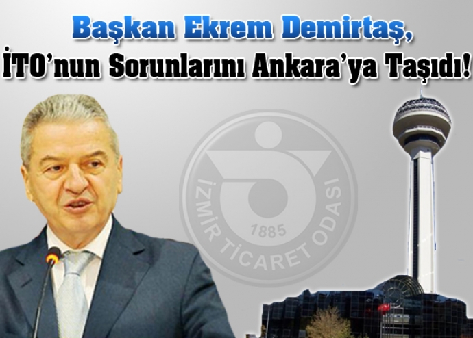 İTO meslek odalarının görüşlerini Ankara'ya taşıdı