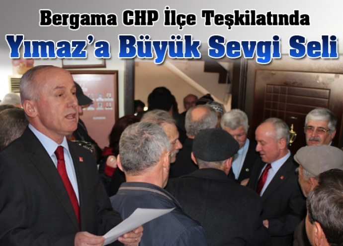 Bergama CHP'de İdris Yavuz Yılmaz'a Sevgi Seli Bergama CHP'de İdris Yavuz Yılmaz'a Sevgi Seli