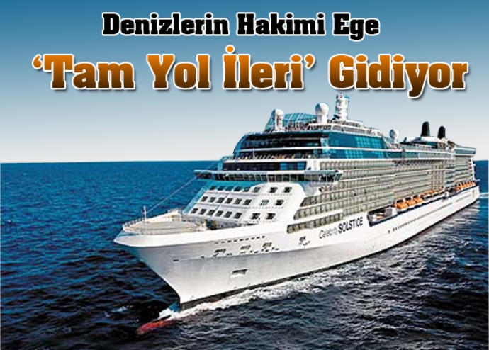 Ege, denizde 'tam yol' gidiyor Ege, denizde 'tam yol' gidiyor