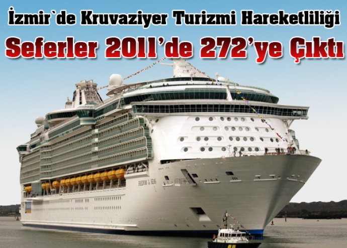 İzmir`de kruvaziyer turizmi hareketliliği İzmir`de kruvaziyer turizmi hareketliliği